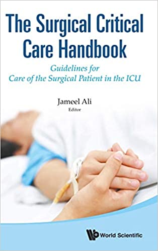 Surgical Critical Care Handbook The Guidelines For Care Of The Surgical Patient In The Icu