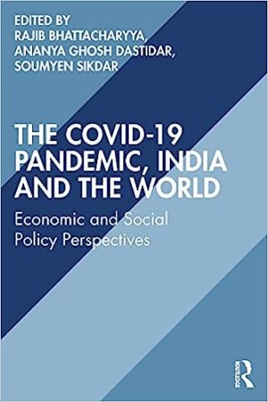 The COVID 19 Pandemic India and the World Economic and Social Policy Perspectives