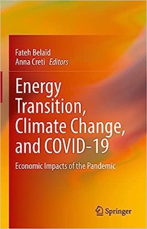 Energy Transition Climate Change and COVID 19 Economic Impacts of the Pandemic