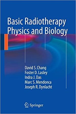 Basic Radiotherapy Physics and Biology