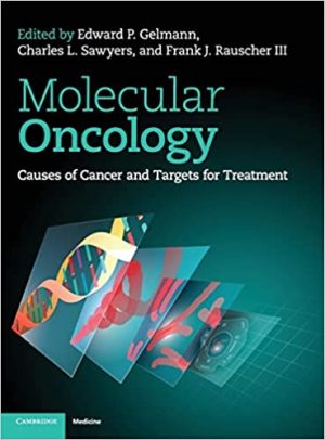 Molecular Oncology Causes of Cancer and Targets for Treatment