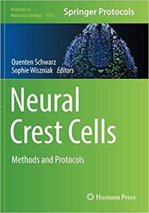 Neural Crest Cells Methods and Protocols