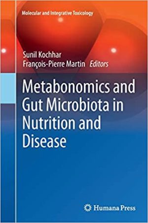 Metabonomics and Gut Microbiota in Nutrition and Disease