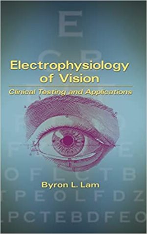 Electrophysiology of Vision Clinical Testing and Applications