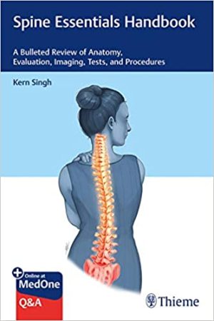 Spine Essentials Handbook A Bulleted Review of Anatomy Evaluation Imaging Tests and Procedures
