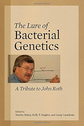 The Lure of Bacterial Genetics A Tribute to John Roth