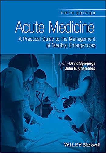 Acute Medicine A Practical Guide to the Management of Medical Emergencies 5th Edition
