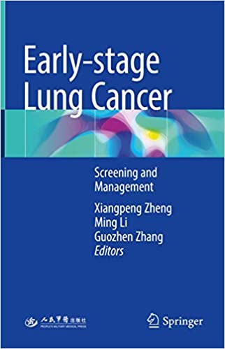 Early stage Lung Cancer Screening and Management