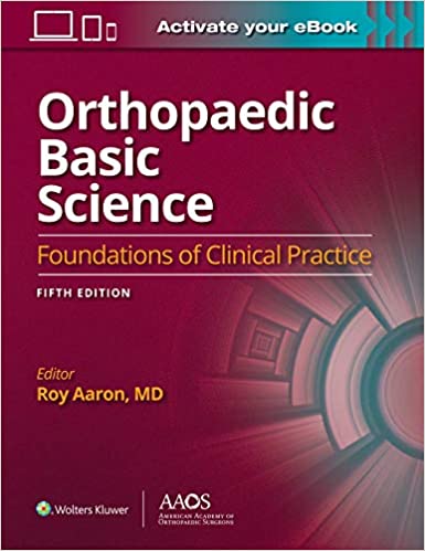 Orthopaedic Basic Science Foundations of Clinical Practice 5th Edition