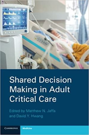 Shared Decision Making in Adult Critical Care