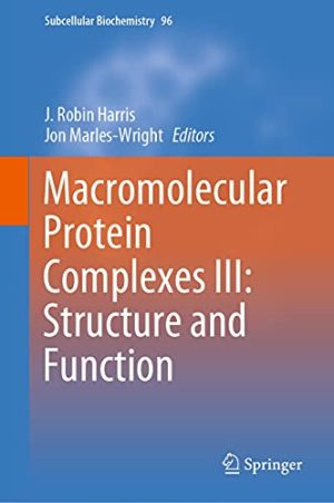 Macromolecular Protein Complexes III Structure and Function