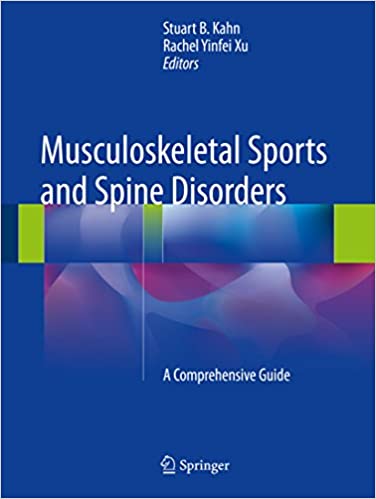Musculoskeletal Sports and Spine Disorders A comprehensive Guide