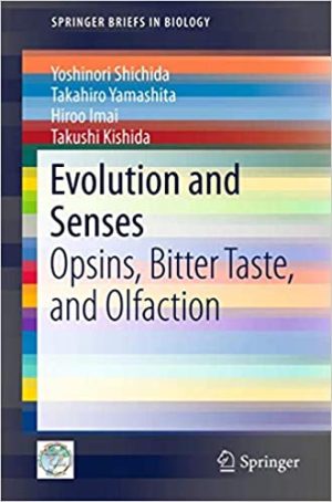 Evolution and Senses Opsins Bitter Taste and Olfaction
