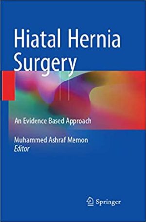 Hiatal Hernia Surgery An Evidence Based Approach