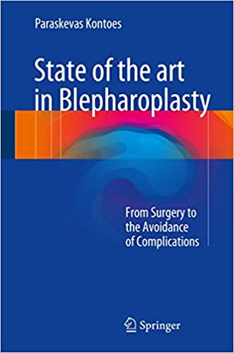 State of the art in Blepharoplasty From Surgery to the Avoidance of Complications