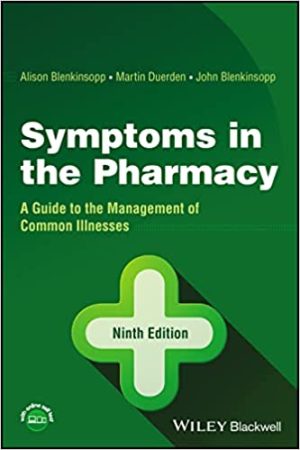 Symptoms in the Pharmacy A Guide to the Management of Common Illnesses 9th Edition
