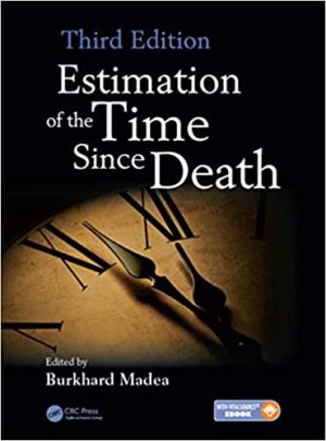 Estimation of the Time Since Death 3rd Ed