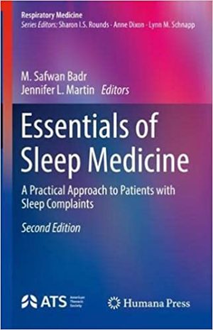 Essentials of Sleep Medicine A Practical Approach to Patients with Sleep Complaints 2nd Edition