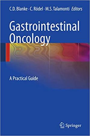 Gastrointestinal Oncology A Practical Guide