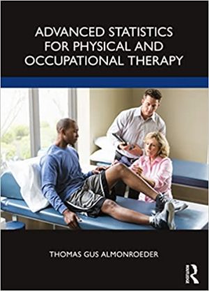 Advanced Statistics for Physical and Occupational Therapy