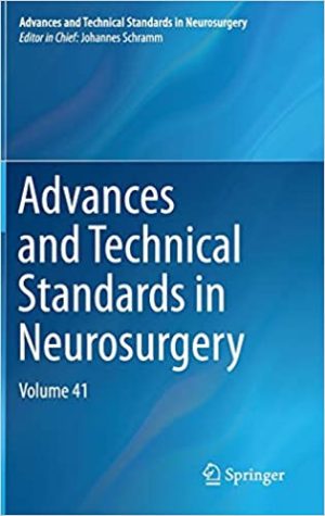 Advances and Technical Standards in Neurosurgery Volume 41