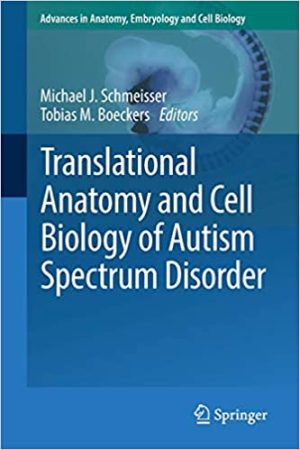 Translational Anatomy and Cell Biology of Autism Spectrum Disorder