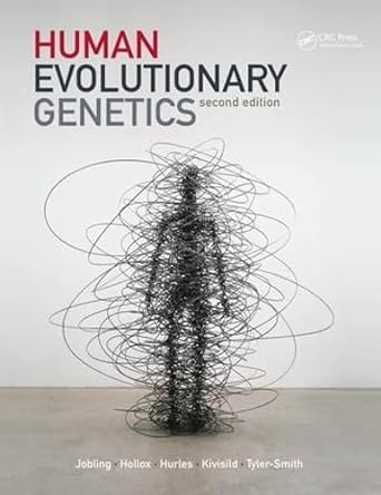 Human Evolutionary Genetics 2nd Edition