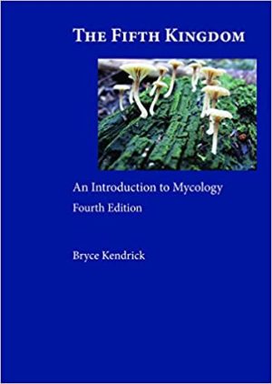 The Fifth Kingdom An Introduction to Mycology 4th Edition