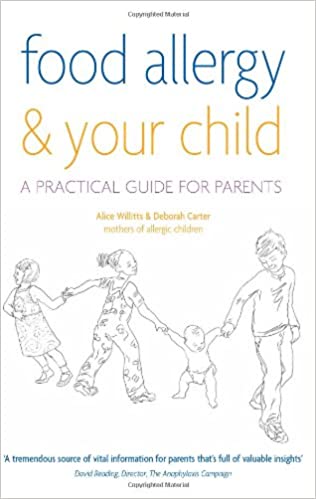 Food Allergy and Your Child A Practical Guide for Parents