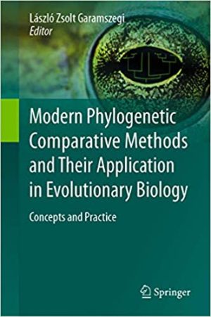 Modern Phylogenetic Comparative Methods and Their Application in Evolutionary Biology Concepts and Practice