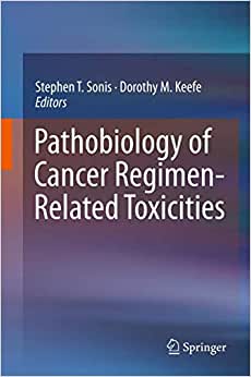Pathobiology of Cancer Regimen Related Toxicities
