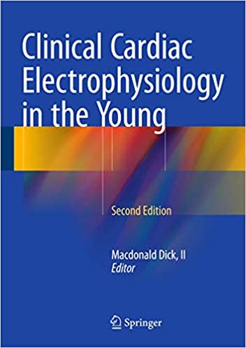 Clinical Cardiac Electrophysiology in the Young 2nd Edition