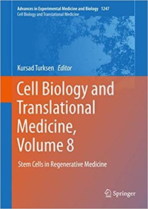 Cell Biology and Translational Medicine Volume 8 Stem Cells in Regenerative Medicine