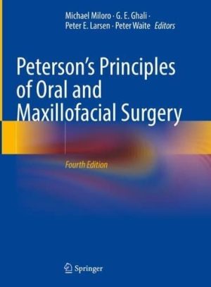 Petersons Principles of Oral and Maxillofacial Surgery 4th Edition