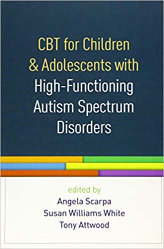 CBT for Children and Adolescents with High Functioning Autism Spectrum Disorders