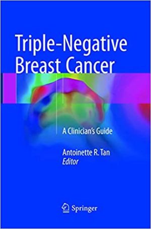 Triple Negative Breast Cancer A Clinicians Guide