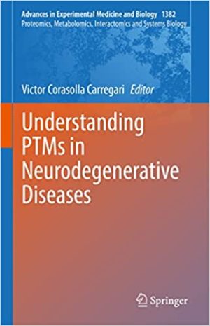 Understanding PTMs in Neurodegenerative Diseases