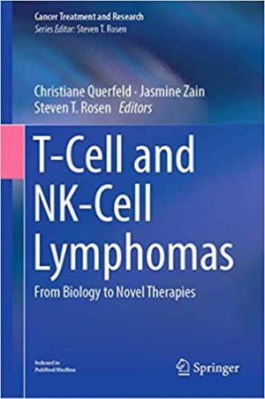 T Cell and NK Cell Lymphomas From Biology to Novel Therapies