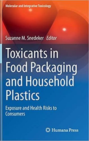 Toxicants in Food Packaging and Household Plastics Exposure and Health Risks to Consumers