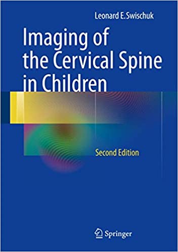 Imaging of the Cervical Spine in Children 2nd Ed