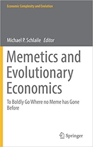 Memetics and Evolutionary Economics To Boldly Go Where no Meme has Gone Before