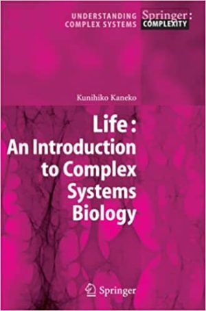 Life An Introduction to Complex Systems Biology