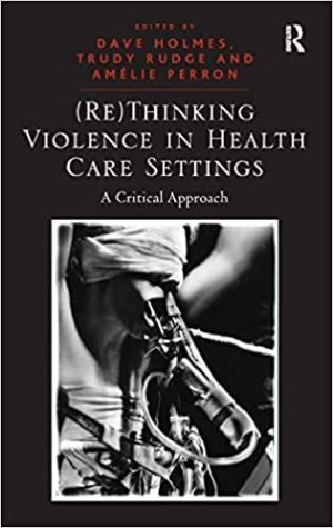 ReThinking Violence in Health Care Settings A Critical Approach