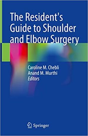 The Residents Guide to Shoulder and Elbow Surgery