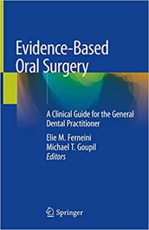 Evidence Based Oral Surgery A Clinical Guide for the General Dental Practitioner