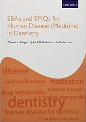 SBAs and EMQs for Human Disease Medicine in Dentistry
