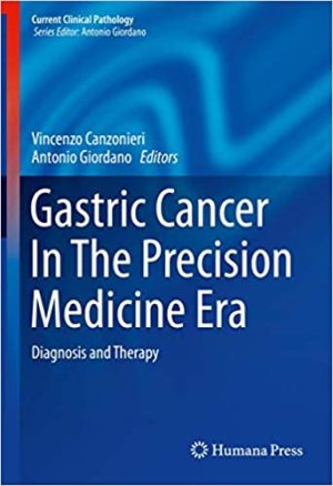 Gastric Cancer In The Precision Medicine Era Diagnosis and Therapy