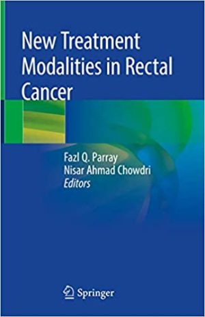 New Treatment Modalities in Rectal Cancer