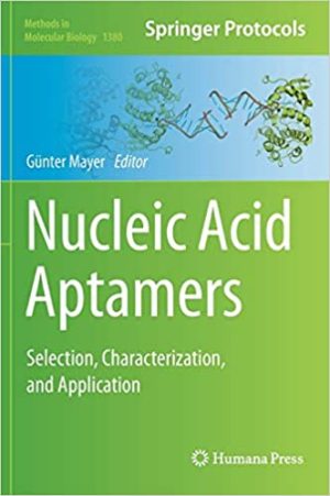 Nucleic Acid Aptamers Selection Characterization and Application
