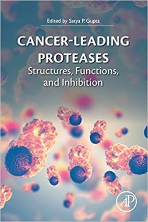 Cancer Leading Proteases Structures Functions and Inhibition